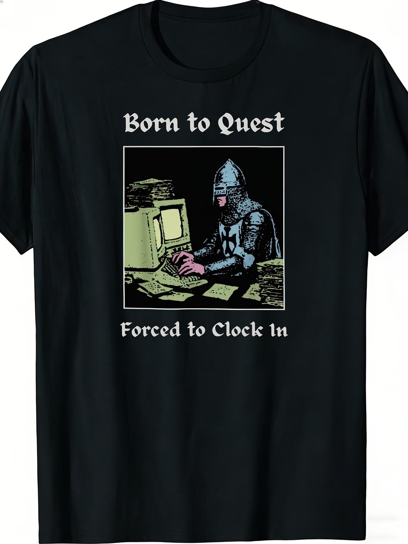 Office Quest - Humor Meme Born To Quest Forced